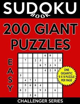 Paperback Sudoku Book 200 Easy GIANT Size Puzzles: Sudoku Puzzle Book With One Large Print Gigantic Puzzle Per Page, One Level of Difficulty Book