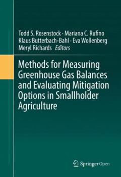 Hardcover Methods for Measuring Greenhouse Gas Balances and Evaluating Mitigation Options in Smallholder Agriculture Book