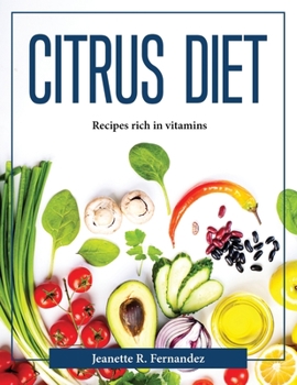 Paperback Citrus Diet: Recipes rich in vitamins Book