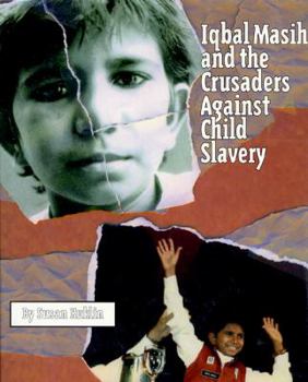 Hardcover Iqbal Masih and the Crusaders Against Child Slavery Book
