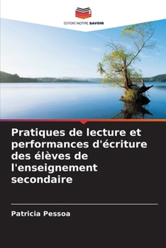 Paperback Pratiques de lecture et performances d'écriture des élèves de l'enseignement secondaire [French] Book