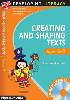 Paperback Creating and Shaping Texts. Ages 6-7 Book