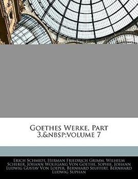 Paperback Goethes Werke, Part 3, Volume 7 [German] Book