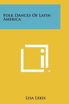 Paperback Folk Dances Of Latin America Book