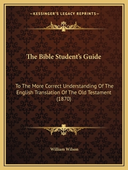 The Bible Students Guide