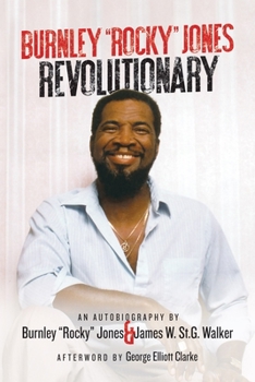 Burnley "Rocky" Jones, Revolutionary: An Autobiography
