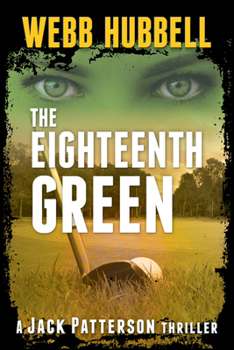 The Eighteenth Green (4) - Book #4 of the Jack Patterson