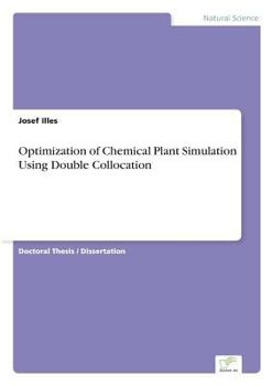 Paperback Optimization of Chemical Plant Simulation Using Double Collocation Book
