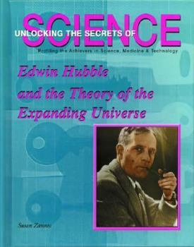 Library Binding Edwin Hubble and the Expanding Universe: Profiling the Achievers in Science, Medicine & Technology Book