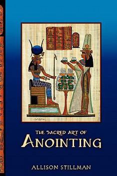 Paperback The Sacred Art Of Anointing Book