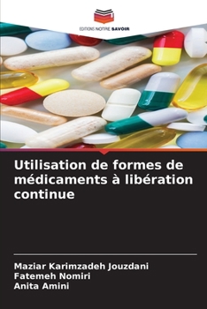 Paperback Utilisation de formes de médicaments à libération continue [French] Book