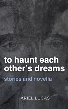 Paperback To Haunt Each Other's Dreams Book