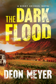 Hardcover The Dark Flood: A Benny Griessel Novel Book