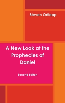 Hardcover A New Look at the Prophecies of Daniel Book