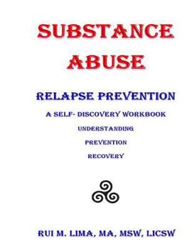 Paperback Substance Abuse--Relapse Prevention: A Self-Discovery Workbook Book