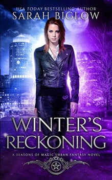 Winter's Reckoning: A Chosen One Urban Fantasy (Seasons of Magic)