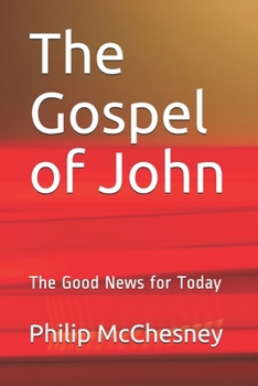Paperback The Gospel of John: The Good News for Today Book