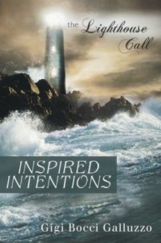Paperback Inspired Intentions: The Lighthouse Call Book
