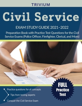 Paperback Civil Service Exam Study Guide 2021-2022: Preparation Book with Practice Test Questions for the Civil Service Exams (Police Officer, Firefighter, Cler Book