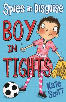 Paperback Boy in Tights (Spies in Disguise) Book