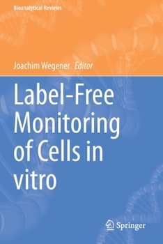 Paperback Label-Free Monitoring of Cells in Vitro Book