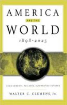 Paperback America and the World, 1898-2025: Achievements, Failures, Alternative Futures Book