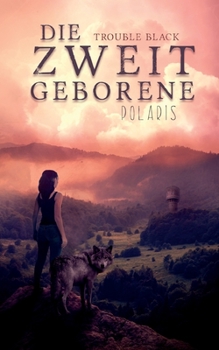Paperback Die Zweitgeborene: Polaris [German] Book