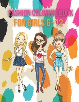 Paperback Fashions Coloring Book For Girls: fashion illustration Style Coloring Book for Adults Italian Fashion Milan Street Style Coloring Book for Adults 84 p Book