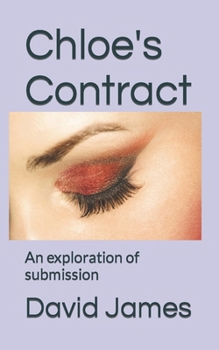 Paperback Chloe's Contract: An exploration of submission Book