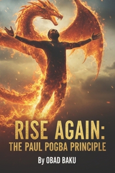 Paperback Rise Again: The Paul Pogba Principle Book