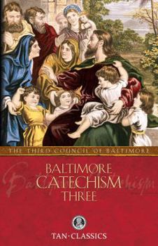 Paperback Baltimore Catechism Three: Volume 3 Book
