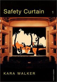 Paperback Kara Walker: Safety Curtain Book