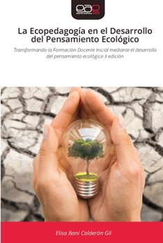 La Ecopedagogía en el Desarrollo del Pensamiento Ecológico (Spanish Edition)