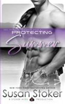 Protecting Summer - Book #4 of the SEAL of Protection