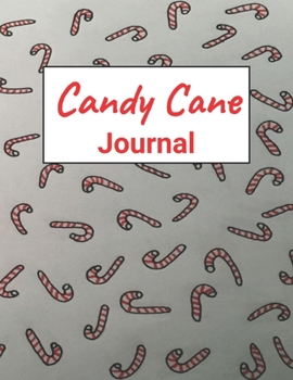 Candy Cane Journal: 8.5 X 11, 120 Lined Pages