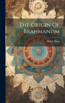 Hardcover The Origin Of Brahmanism Book
