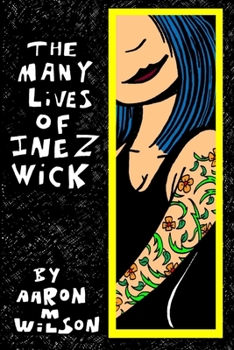 Paperback The Many Lives of Inez Wick Book