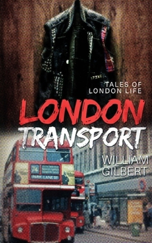 Paperback London Transport: Tales of London Life Book