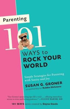 Paperback Parenting: 101 Ways to Rock Your World Book