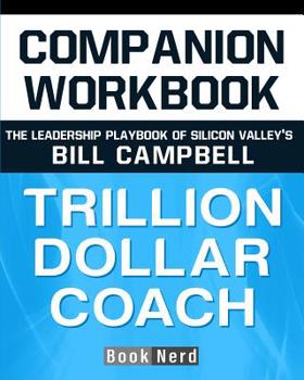 Paperback Companion Workbook: Trillion Dollar Coach Book