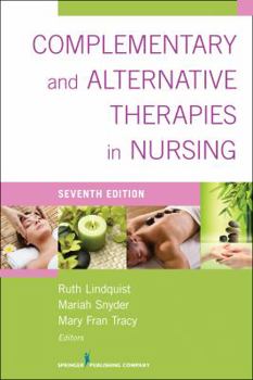 Paperback Complementary & Alternative Therapies in Nursing: Seventh Edition (Revised) Book
