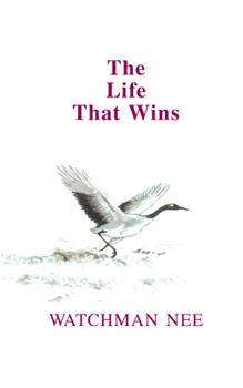 Paperback The Life That Wins Book
