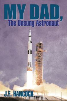 Paperback My Dad, The Unsung Astronaut Book