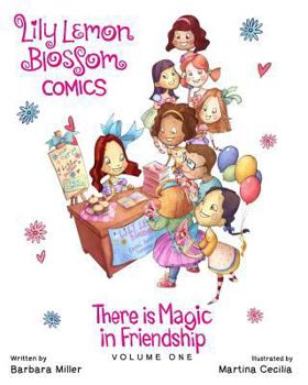 Paperback Lily Lemon Blossom Comics There is Magic in Friendship Book