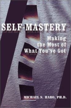 Paperback Self-Mastery: Making the Most of What You've Got Book