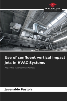 Paperback Use of confluent vertical impact jets in HVAC Systems Book