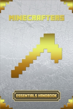 Paperback Minecrafters Essentials Handbook: Ultimate Collector's Edition Book