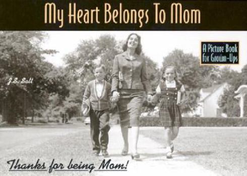 Paperback My Heart Belongs to Mom Book