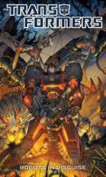 The Transformers: Robots in Disguise, Volume 2 - Book #32 of the Transformers IDW