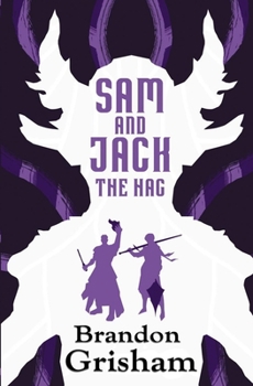 Sam and Jack: The Hag